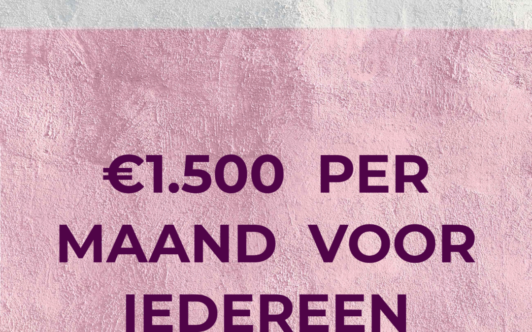 €1.500 per maand voor iedereen